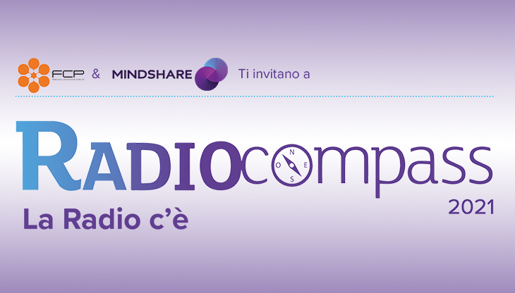 Radiocompass 2021, giunge alla quinta edizione l'evento di FCP-Assoradio e Mindshare