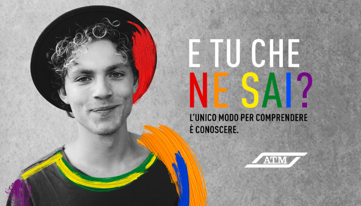 "E tu che ne sai?" è il titolo della campagna ATM lanciata in vista del Milano Pride