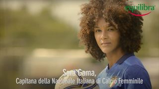 La Capitana della Nazionale Italiana di Calcio Femminile, Sara Gama, è il volto del nuovo spot Equilibra