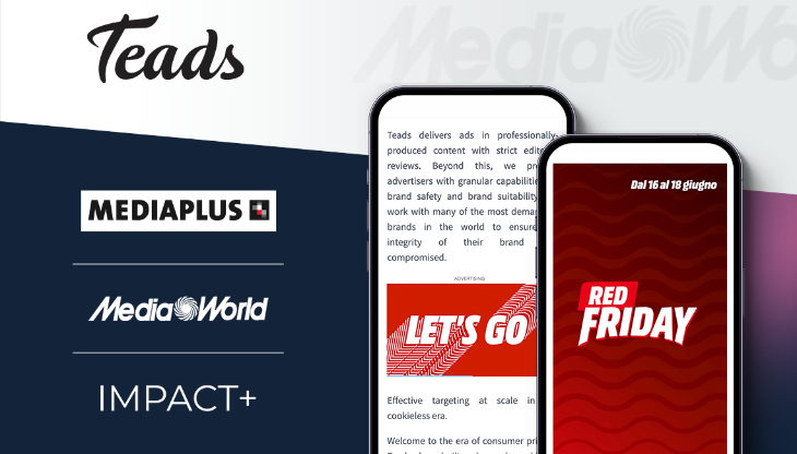 Teads, I risultati della campgna Mediaworld sul "Red Friday" 