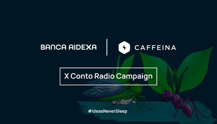 Caffeina firma la nuova campagna Banca Aidexa per X Conto