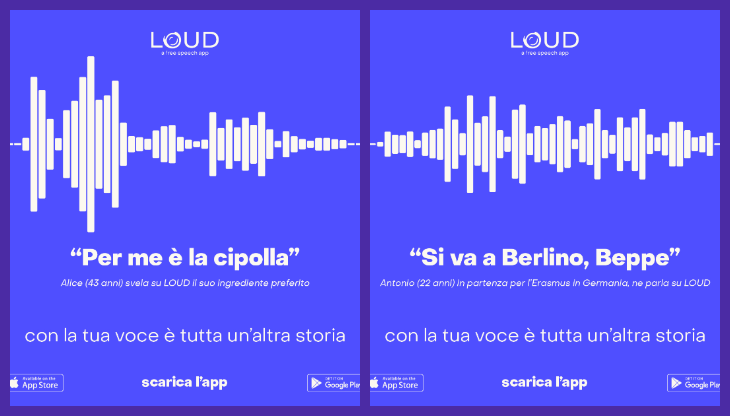 Alcuni soggetti della campagna di lancio di Loud firmata Noku