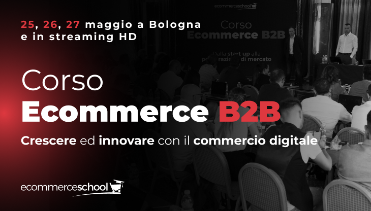 Bologna_ aperte le iscrizioni al Corso Ecommerce B2B di Ecommerce School.png