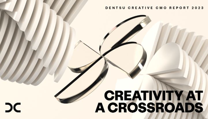 Dentsu Creative presenta il Global CMO Report 2023 