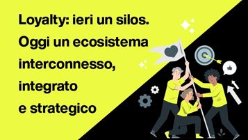 Loyalty ieri e oggi cover per engage.jpg