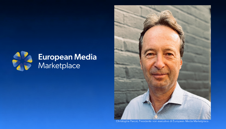 Christophe Parcot è stato nominato presidente non esecutivo di European Media Marketplace